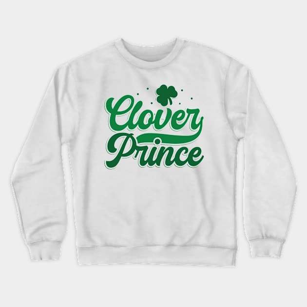 Clover Prince Crewneck Sweatshirt by MZeeDesigns